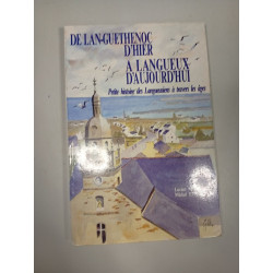 De Lan-Guénoc d'hier à Langueux d'aujourd'hui : Petite histoire...