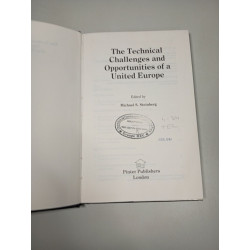 The Technical Challenges and Opportunities of a United Europe
