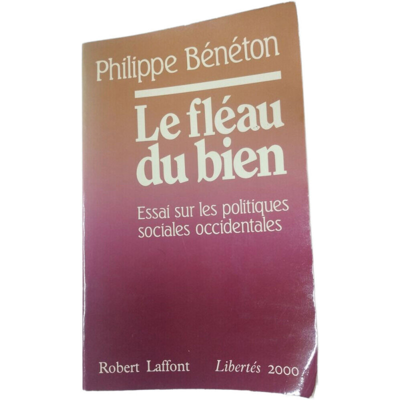 Le fléau du bien