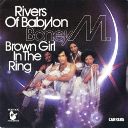 Rivers Of Babylon / Brown Girl In The Ring