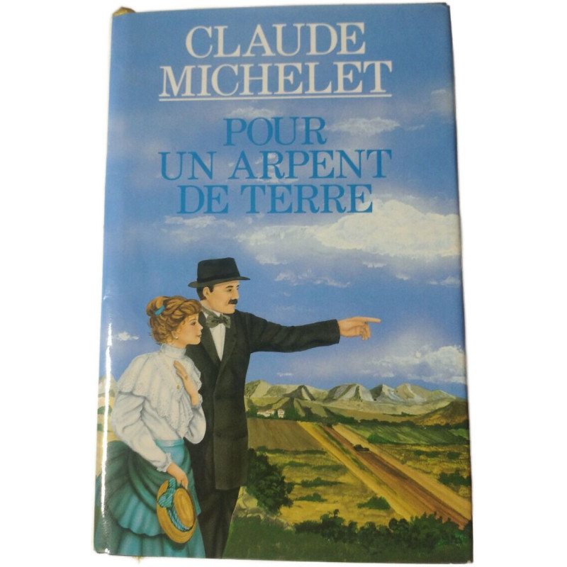 Pour un arpent de terre