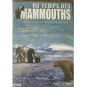 Au temps des mammouths vol. 1 : les géants du nouveau monde [FR...
