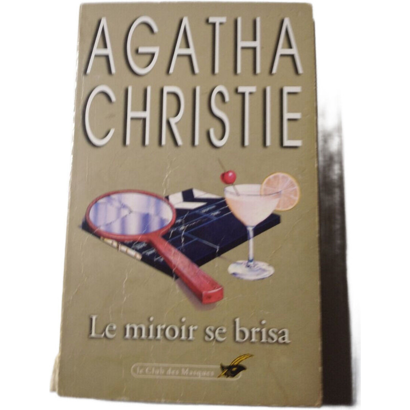 Le miroir se brisa