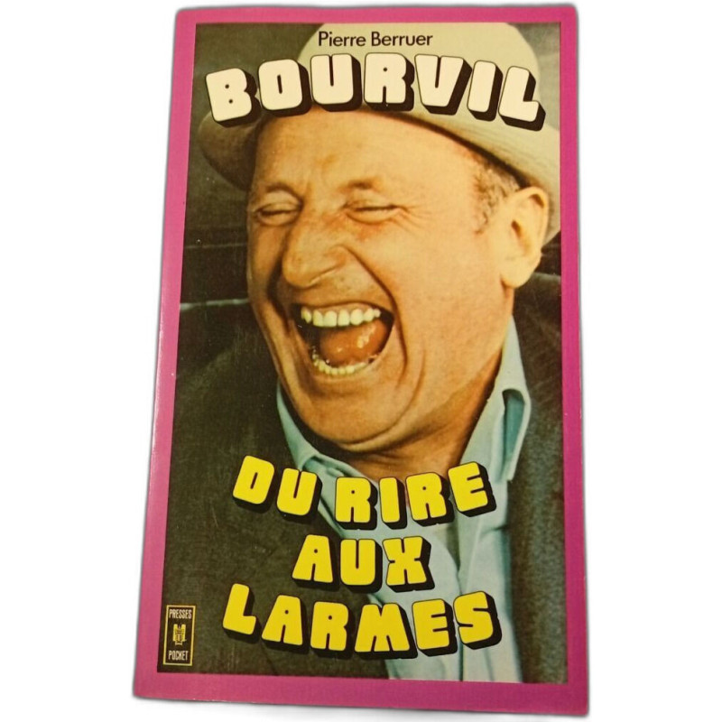 Bourvil du rire aux larmes
