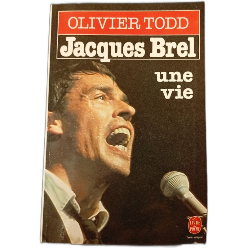 Jacques Brel: une vie