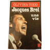 Jacques Brel: une vie