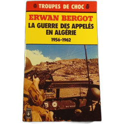 La guerre des appelés en Algérie 1956-1962