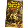 Dans les maquis « vietcong »