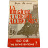 La Belgique à l'heure allemande