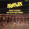 Dance To Dance / You're My Best Friend
