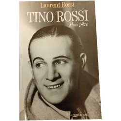 Tino Rossi Mon père