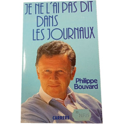 Je ne l'ai pas dit dans les journaux
