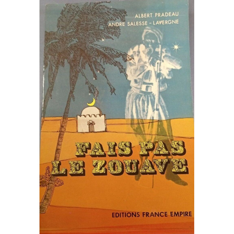 Fais pas le zouave