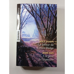 Le trésor de Green Ridge / Un père à l'épreuve