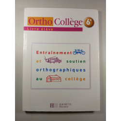 Ortho Collège 6e Livre élève