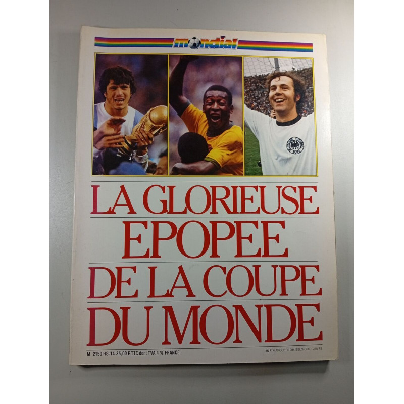 La glorieuse épopée de la Coupe du Monde
