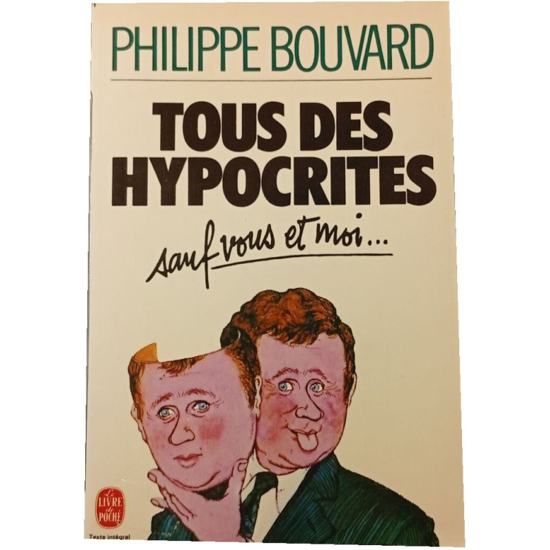 Tous des hypocrites sauf vous et moi