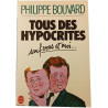 Tous des hypocrites sauf vous et moi