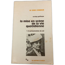 La mise en scène de la vie quotidienne