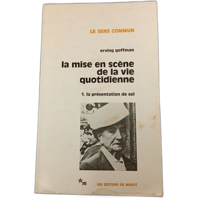 La mise en scène de la vie quotidienne