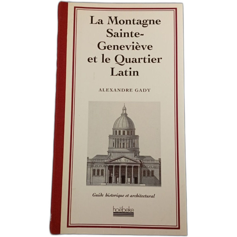 La Montagne Sainte-Geneviève et le Quartier Latin