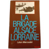 La Brigade Alsace Lorraine