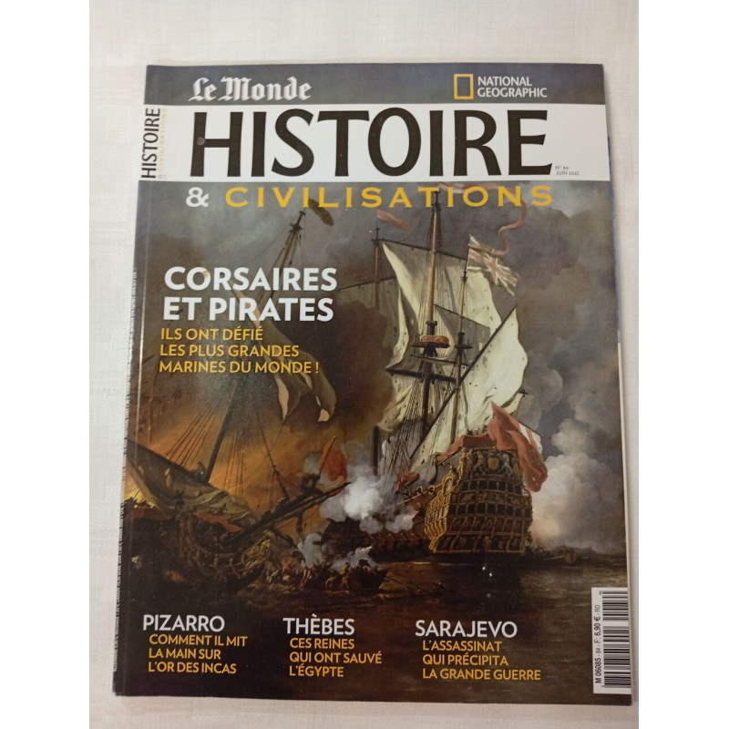 Histoire et Civilisations : Corsaires et Pirates / Nº 84 / Juin2022