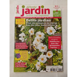 Détente Jardin / N° 118 / Mars / Avril 2016