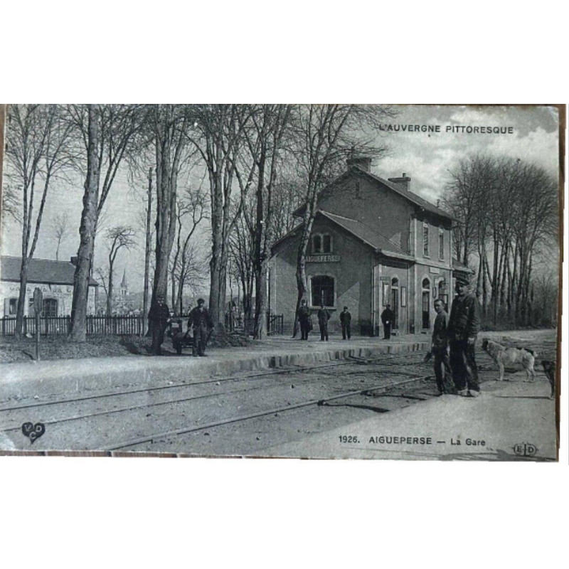 1926 Aigueperse La Gare