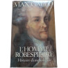 L'homme Robespierre : Histoire d'une solitude