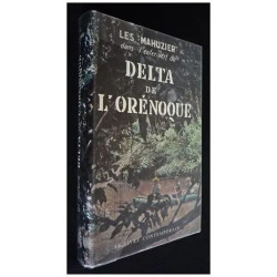 Les Mahuzier Dans L'Enfer Du Delta De L'Orénoque