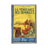 La Vengeance Des Séminoles - Western - Roman Populaire / Aventure