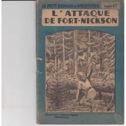 Le Petit Roman D'Aventures N°163 L'Attaque De Fort Nickson Par...