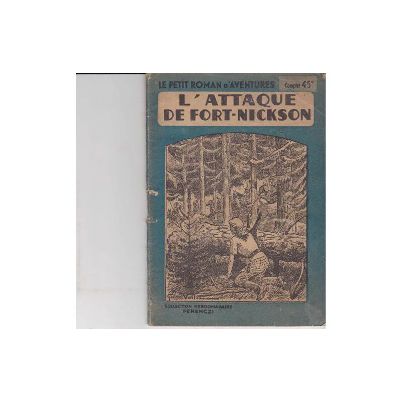 Le Petit Roman D'Aventures N°163 L'Attaque De Fort Nickson Par...