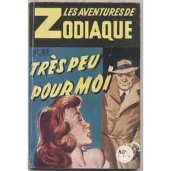 Très Peu Pour Moi - Les Aventures De Zodiaque N° 89