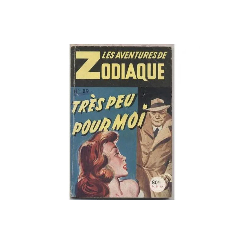 Très Peu Pour Moi - Les Aventures De Zodiaque N° 89