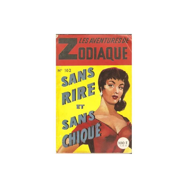 Les Aventures De Zodiaque N° 162 : Sans Rire Et Sans Chiqué