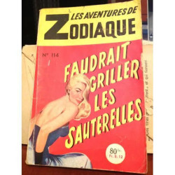 Les Aventures De Zodiaque N° 114 : Faudrait Griller Les Sauterelles
