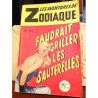 Les Aventures De Zodiaque N° 114 : Faudrait Griller Les Sauterelles