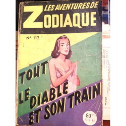 Les Aventures De Zodiaque N° 112 : Tout Le Diable Et Son Train