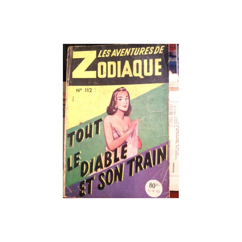 Les Aventures De Zodiaque N° 112 : Tout Le Diable Et Son Train