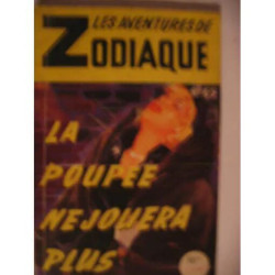 La Poupée Ne Jouera Plus - Les Aventures De Zodiaque N° 69
