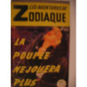 La Poupée Ne Jouera Plus - Les Aventures De Zodiaque N° 69