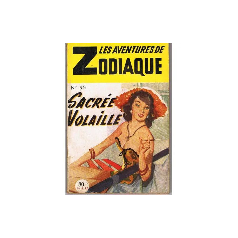 Sacrée Volaille - Les Aventures De Zodiaque N° 95