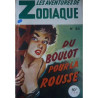 Du Boulot Pour La Rousse - Les Aventures De Zodiaque N° 84
