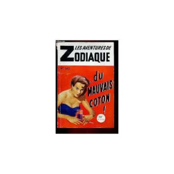 Les Aventures De Zodiaque N°145 Du Mauvais Coton