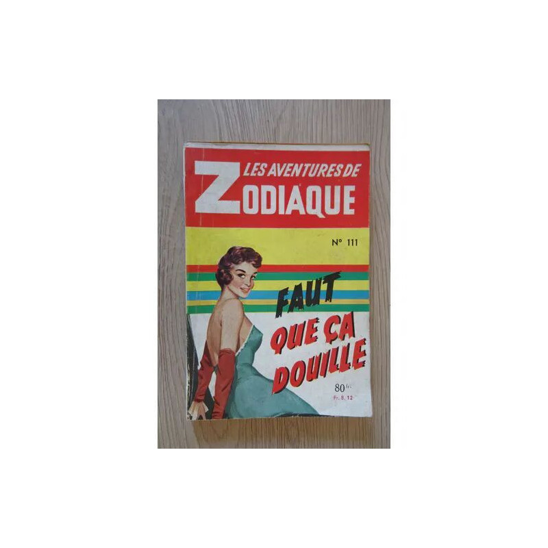 Les Aventures De Zodiaque N°111 Faut Que Ca Douille