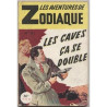 Les Caves Ça Se Double - Les Aventures De Zodiaque N° 93
