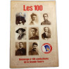 Les 100 Hommage à 100 combattants de la Grande Guerre