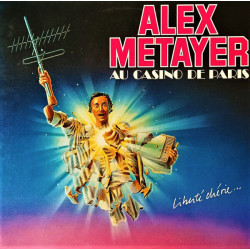 Alex Metayer Au Casino de Paris - Liberté Chérie